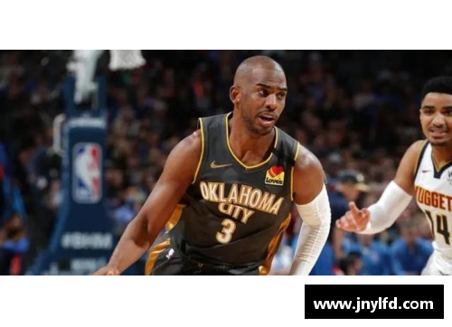 彩神Ⅴll大发NBA球星克里斯·保罗：领袖气质与无畏斗志的身高巅峰 - 副本